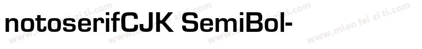 notoserifCJK SemiBol字体转换